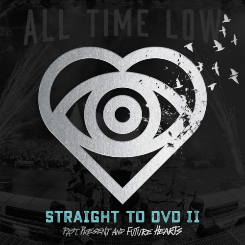 ALL TIME LOW - STRAIGHT TO DVD IIALL TIME LOW STRAIGHT TO DVD II.jpg